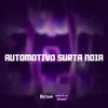 About AUTOMOTIVO SURTA NOIA Song