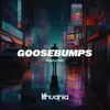 About Goosebumps Song