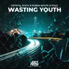 About Wasting Youth Song