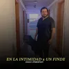 En la intimidad X un finde