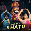 About Jay Jay Khatu Song