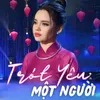 About Trót Yêu Một Người Song