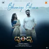 About Bhoomige Bhanu (From "Dvandva") Song