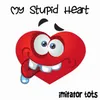 My Stupid Heart