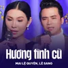 About Hương Tình Cũ Song