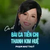 Bài Ca Tiễn Chị Thanh Kim Huệ