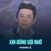 Xin Đừng Gợi Nhớ