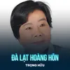 Đà Lạt Hoàng Hôn