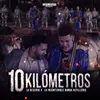 About 10 Kilómetros Song