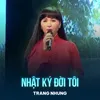 About Nhật Ký Đời Tôi Song