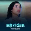 About Nhật Ký Của Ba Song