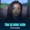 About Tâm Sự Nàng Xuân Song