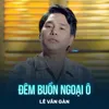 About Đêm Buồn Ngoại Ô Song