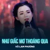 About Như Giấc Mơ Thoáng Qua Song