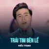 About Trái Tim Bên Lề Song