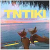 About TNTIKI (LETS GO TAKE IT EASY) Song