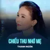 About Chiều Thu Nhớ Mẹ Song