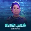 About Đêm Mắt Lụa Buồn Song