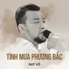 Tình Mưa Phương Bắc