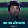 Đau Đớn Miền Trung