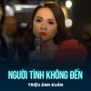 Người Tình Không Đến