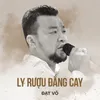 Ly Rượu Đắng Cay