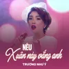 Nếu Xuân Này Vắng Anh