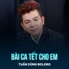 About Bài Ca Tết Cho Em Song