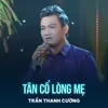 Tân Cổ Lòng Mẹ