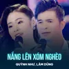 About Nắng Lên Xóm Nghèo Song