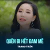 Quên Đi Hết Đam Mê