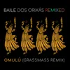 Baile dos Orixás Remixed: Omulú