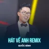 About Hát Về Anh Song