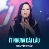 Ít Nhưng Dài Lâu