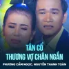 Tân Cổ Thương Vợ Chân Ngắn