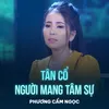 Tân Cổ Người Mang Tâm Sự