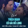 About Trích Đoạn Cô Gái Đồ Long Song