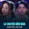 About LK Chuyện Đêm Mưa Song