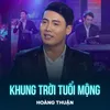 About Khung Trời Tuổi Mộng Song