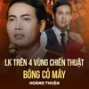 About LK Trên 4 Vùng Chiến Thuật, Bông Cỏ Mây Song