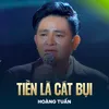 About Tiền Là Cát Bụi Song