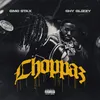 About Choppaz (feat. Shy Glizzy) Song