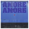 About Amore Amore Song
