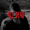 All Dead