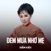 About Đêm Mưa Nhớ Mẹ Song