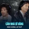 About Căn Nhà Dĩ Vãng Song