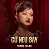 About Cứ Ngủ Say Song