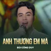 Anh Thương Em Mà