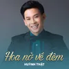 Hoa Nở Về Đêm