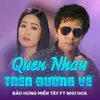 About Quen Nhau Trên Đường Về Song